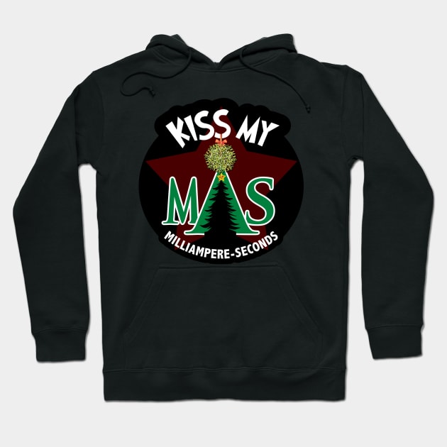 Kiss My mAs Hoodie by LaughingCoyote